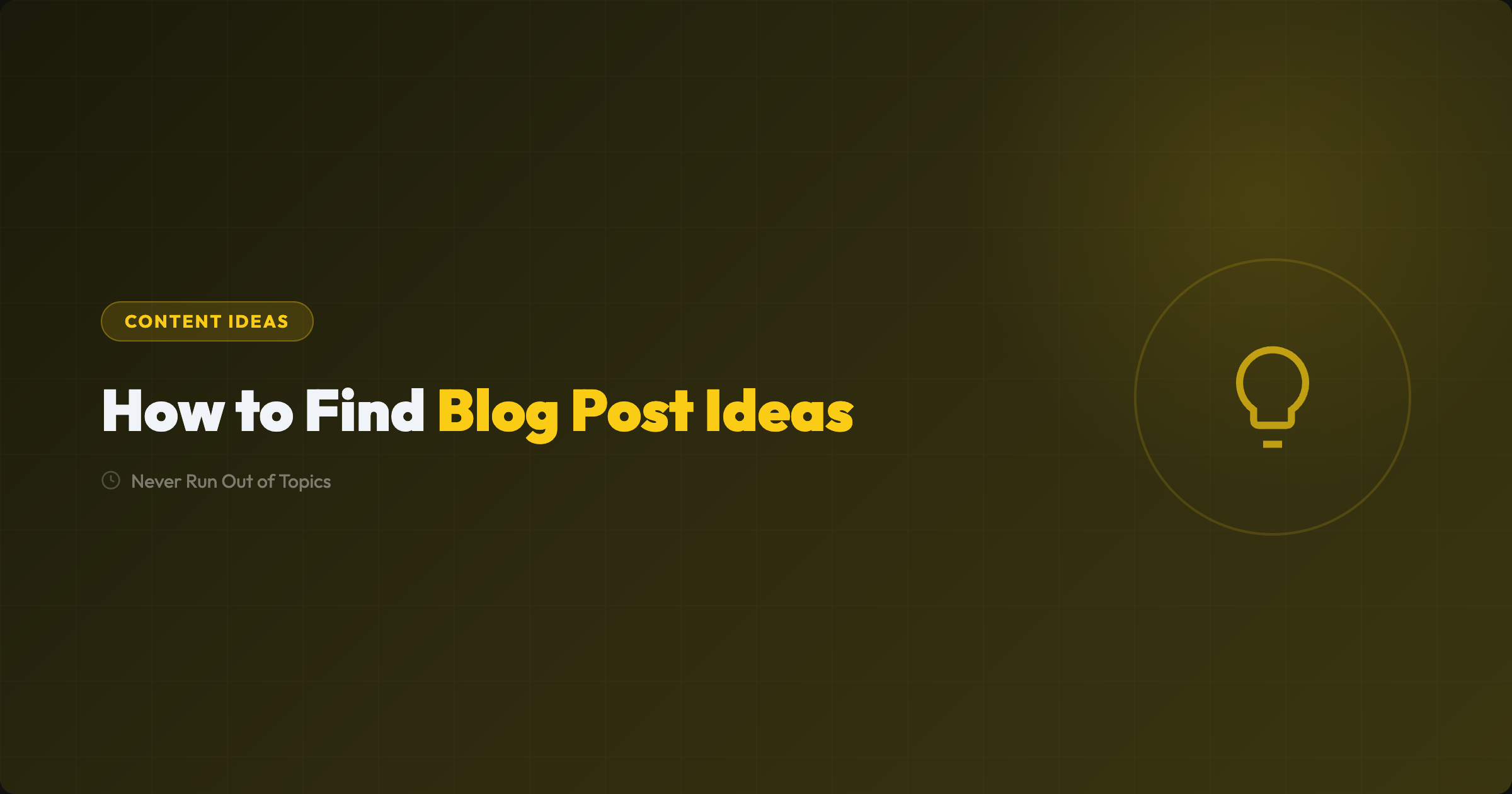 How to Find Blog Post Ideas: 15 Proven Methods