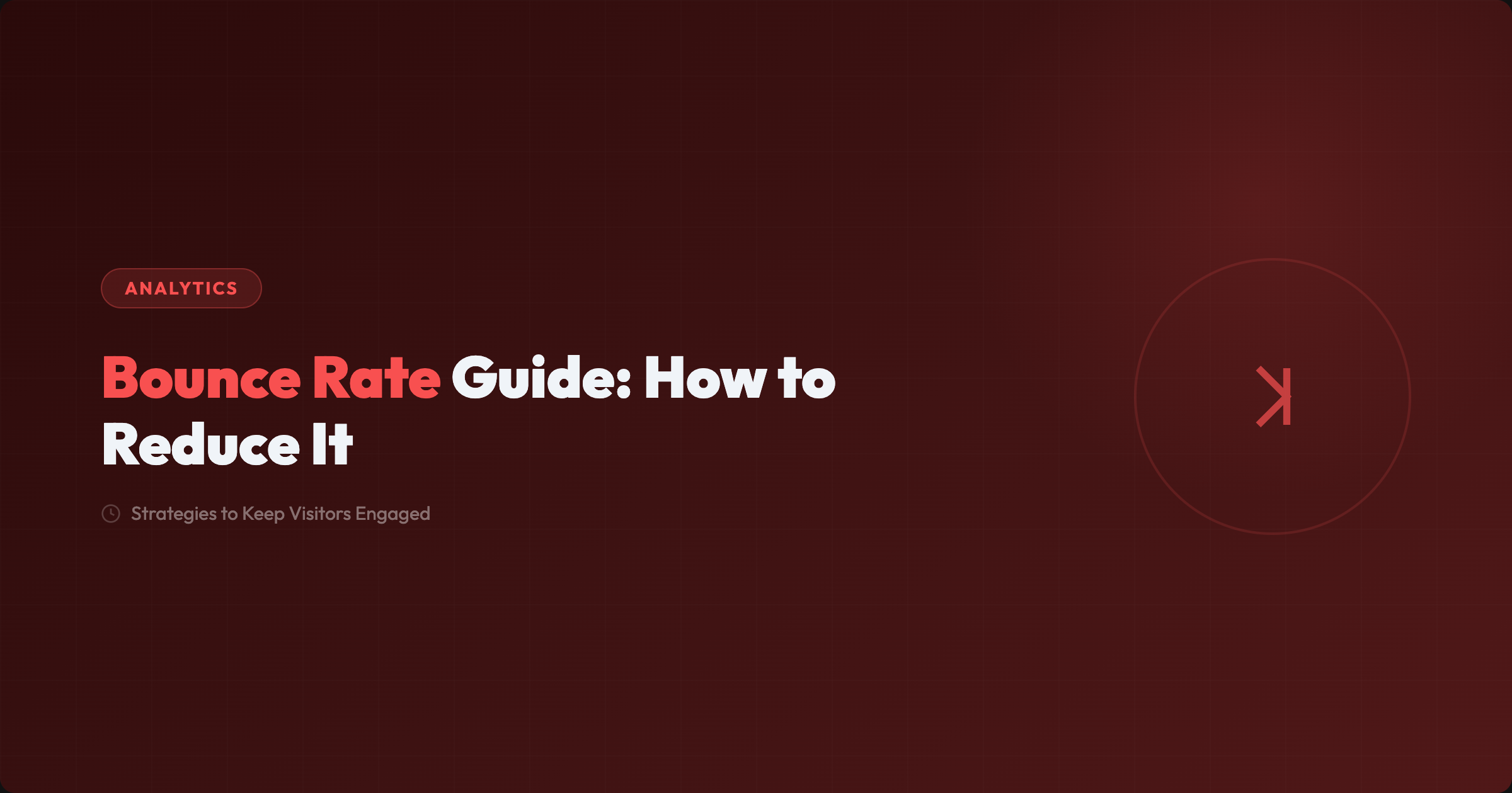 What Is Bounce Rate? 12 Proven Ways to Reduce It