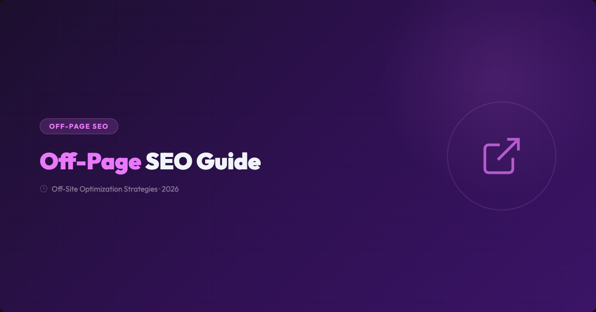 Off-Page SEO Guide: Off-Site Optimization Strategies