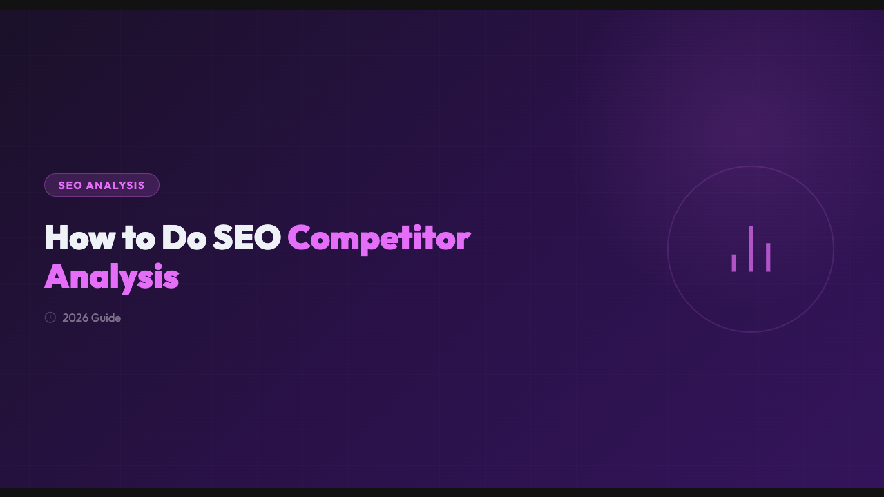 SEO競合分析の方法：2026年版ガイド