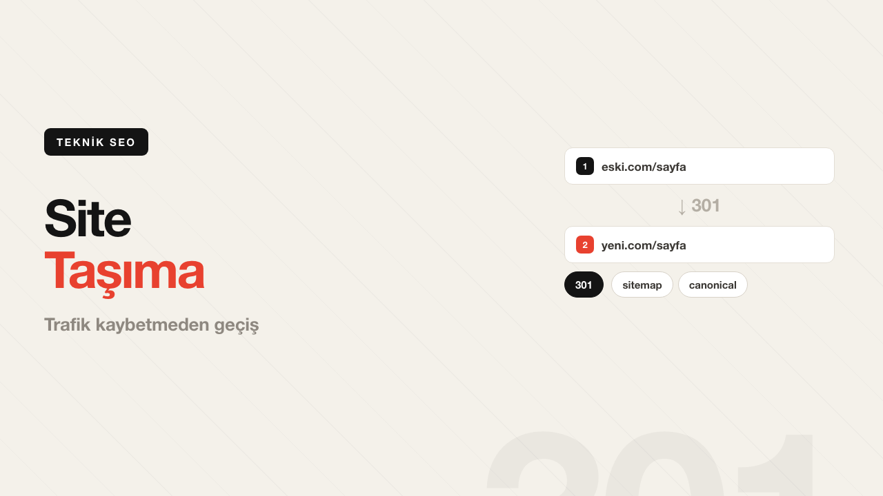 Site Taşıma (Migration) ve SEO: Trafik Kaybetmeden Geçiş Kontrol Listesi